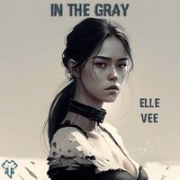 Elle Vee - In the Gray