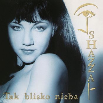 Shazza - Tak Blisko Nieba