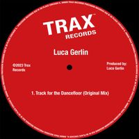 Luca Gerlin - Track for the Dancefloor
