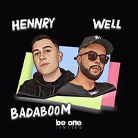Hennry and Well - Badaboom