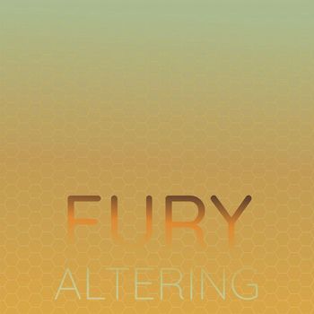 Various Artists - Fury Altering