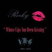 Rocky Padilla - Whose Lips You Been Kissing