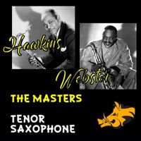Ben Webster - The Masters of the Tenor Saxopho