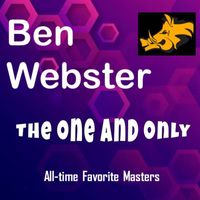 Ben Webster - The One and Only - Ben Webster