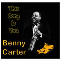 Benny Carter - The Song Is You - EP