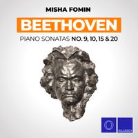 Misha Fomin - Beethoven: Piano Sonatas No. 9, 10, 15 & 20
