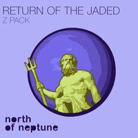 Return Of The Jaded - Z Pack