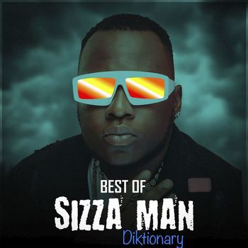 Sizza Man - Best of Sizza Man Diktionary