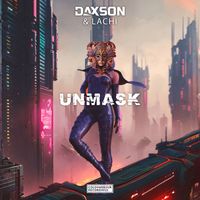Daxson & Lachi - Unmask