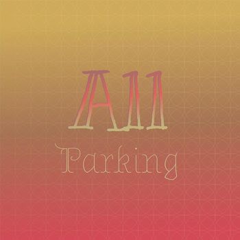Various Artists - All Parking