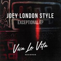 Joey London Style - Exceptional EP