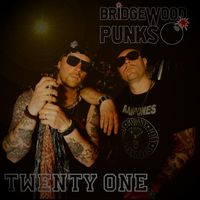 Bridgewood Punks - Twenty One