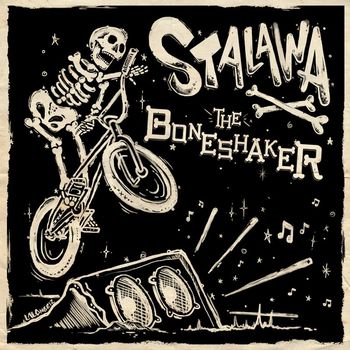 Stalawa - The Boneshaker (Explicit)