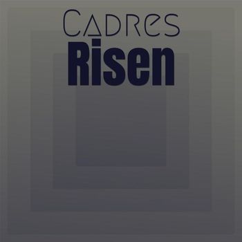 Various Artists - Cadres Risen