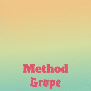 Various Artists - Method Grope
