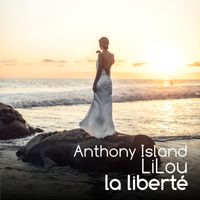 Anthony Island, Lilou - La Liberté