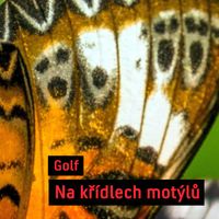 Golf - Na křídlech motýlů (Explicit)