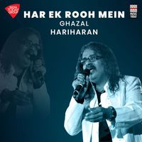 Hariharan - Har Ek Rooh Mein