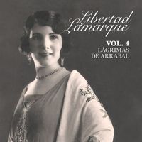 Libertad Lamarque - Vol. 4 Lágrimas de Arrabal