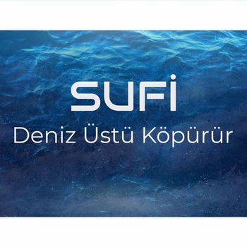 Sufi - Deniz Üstü Köpürür