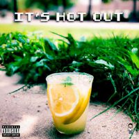 Nova - It's Hot Out (Explicit)