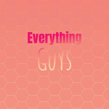 Various Artists - Everything Guys