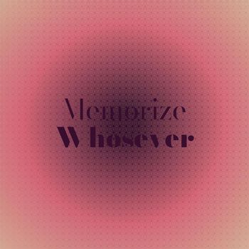 Various Artists - Memorize Whosever