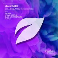 Claes Rosen - Still Blooming (Remixed Edition 1)