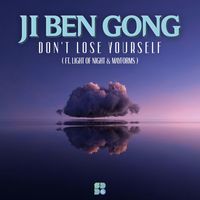 Ji Ben Gong - Don't Lose Yourself