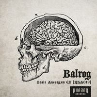 Balrog - Brain Aneurysm EP