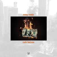 Yung Booke - Rock Bottom (Explicit)