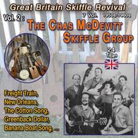 The Chas McDevitt Skiffle Group - Great Britain Skiffle Revival 1950 - 1960 - 7 Vol. Vol.2 : The Chas McDevitt Skiffle Group (24 Hits)