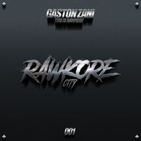 Gaston Zani - This Is Rawkore