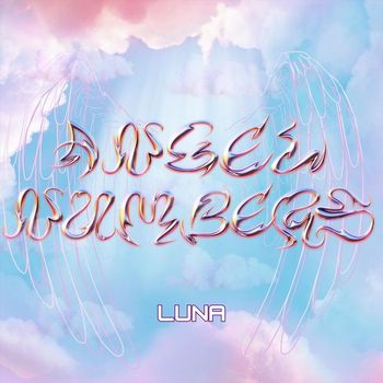 Luna - Angel Numbers (Explicit)