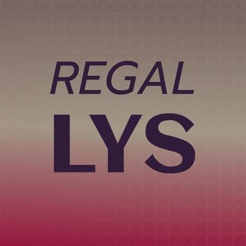 Various Artists - Regal Lys
