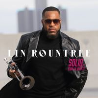 Lin Rountree - Solid (feat. Ryan La Vallete)