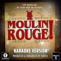 Urock Karaoke - Lady Marmalade (From "Moulin Rouge!") (Karaoke Version)