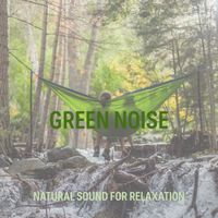 ABC Sleep - Green Noise Natural Sound for Relaxation