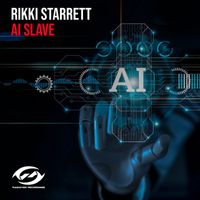 RIKKI STARRETT - AI Slave