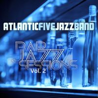 Atlantic Five Jazz Band - Bar Jazz Sessions, Vol. 2