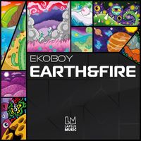 Ekoboy - Earth&Fire (Extended Mixes)