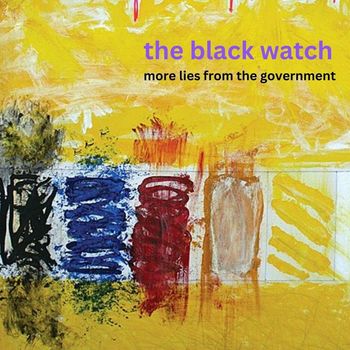 The Black Watch - More Lies from the Government