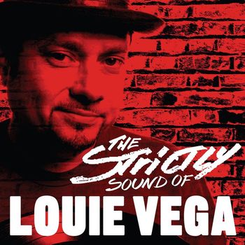 Various Artists - Strictly Sound of Louie Vega (DJ Edition - Unmixed)