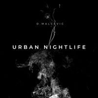 D.Malcevic - Urban Nightlife
