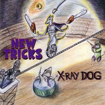 X-Ray Dog - New Tricks