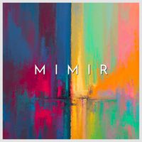 MIMIR - Travel, Dance, Purpose