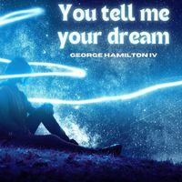 George Hamilton IV - You Tell Me Your Dream - George Hamilton IV