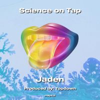 Jaden - Science on Tap (Explicit)