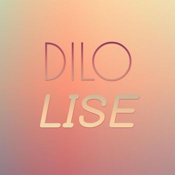 Various Artists - Dilo Lise