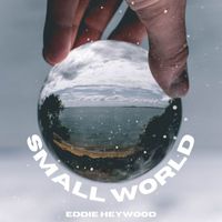 Eddie Heywood - Small World - Eddie Heywood